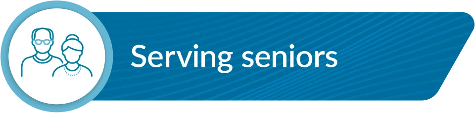 Serving seniors